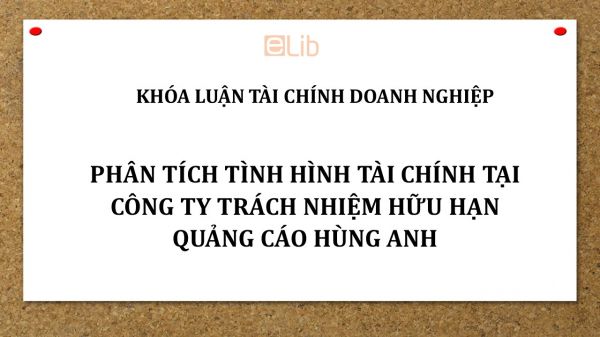 Phân tích tình hình tài chính tại Công ty TNHH Quảng cáo Hùng Anh