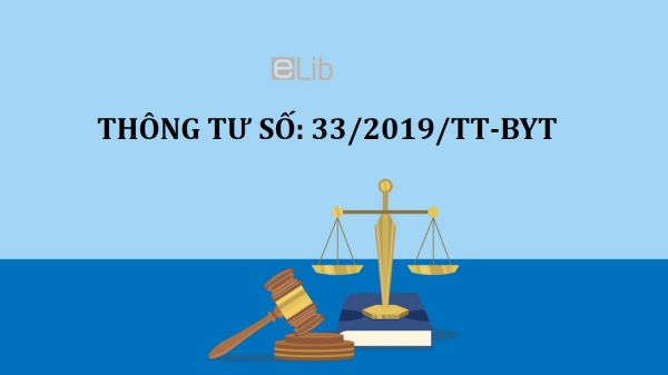 Thông tư số 33/2019/TT-BYT bãi bỏ một số văn bản quy phạm pháp luật trong lĩnh vực y tế
