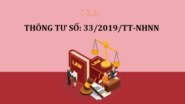 Thông tư số 33/2019/TT-NHNN sửa đổi, bổ sung thông tư số 34/2013/TT-NHNN