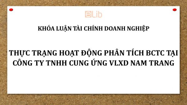 Thực trạng hoạt động phân tích Báo cáo tài chính tại công ty TNHH cung ứng VLXD Nam Trang