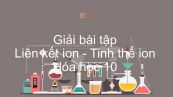 Giải bài tập SGK Hóa 10 Bài 12: Liên kết ion - Tinh thể ion