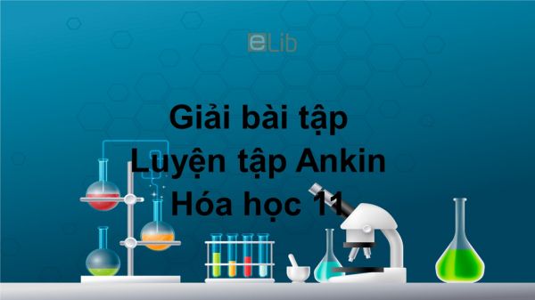 Giải bài tập SGK Hóa 11 Bài 33: Luyện tập Ankin