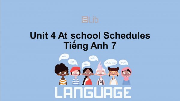 Unit 4 lớp 7: At school-Schedules