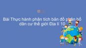 Địa lí 10 Bài 25: Thực hành: Phân tích bản đồ phân bố dân cư thế giới