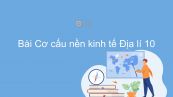 Địa lí 10 Bài 26: Cơ cấu nền kinh tế