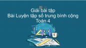 Giải bài tập SGK Toán 4 Bài: Luyện tập