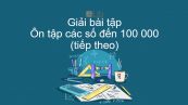 Giải bài tập SGK Toán 4 Bài Ôn tập các số đến 100000 (tiếp theo)