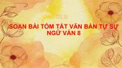 Soạn bài Tóm tắt văn bản tự sự Ngữ văn 8 siêu ngắn