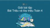 Giải bài tập SGK Toán 4 Bài: Triệu và lớp triệu