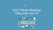 Unit 3 lớp 10: Music - Reading