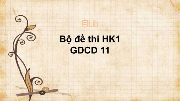 10 đề thi học kì 1 môn GDCD 11 năm 2019 có đáp án