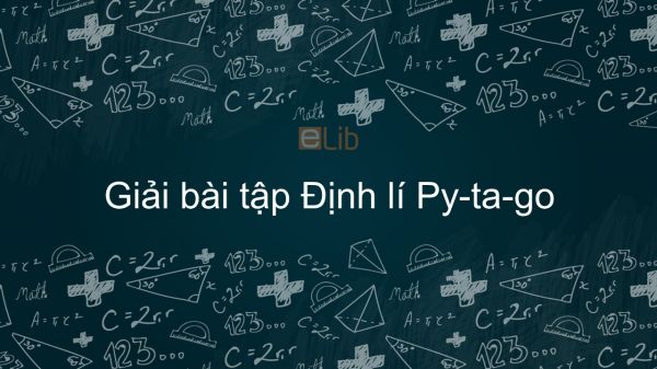 Giải bài tập SGK Toán 7 Bài 7: Định lí Py-ta-go