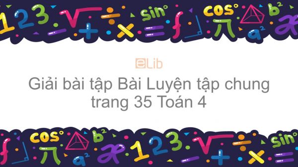 Giải bài tập SGK Toán 4 Bài: Luyện tập chung