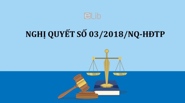 Nghị quyết 03/2018/NQ-HĐTP giải quyết tranh chấp về xử lý nợ xấu