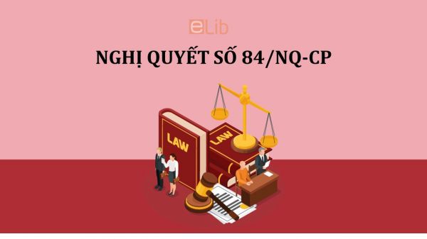 Nghị quyết 84/NQ-CP về sản xuất kinh doanh trong bối cảnh đại dịch Covid-19