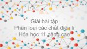 Giải bài tập SGK Hóa 11 Nâng cao Bài 2: Phân loại các chất điện li