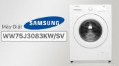 Cách cơ bản sử dụng máy giặt Samsung WW75J3083KW/SV 7.5 kg