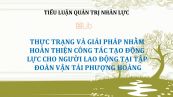 Tiểu luận: Thực trạng và giải pháp nhằm hoàn thiện công tác tạo động lực cho người lao động tại Tập đoàn Vận tải Phượng Hoàng