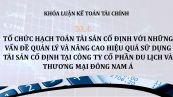 Luận văn: Tổ chức hạch toán tài sản cố định với những vấn đề quản lý và nâng cao hiệu quả sử dụng tài sản cố định tại công ty cổ phần du lịch và thương mại đông nam á