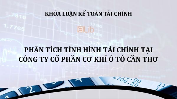 Luận văn: Phân tích tình hình tài chính tại công ty cổ phần cơ khí ô tô cần thơ