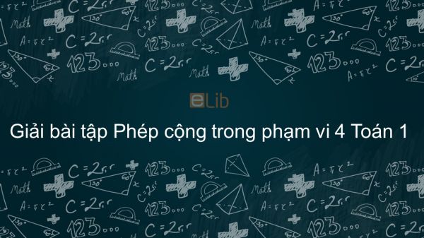 Giải bài tập SGK Toán 1 Bài: Phép cộng trong phạm vi 4