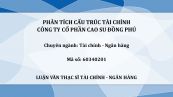 Luận văn Ths: Phân tích cấu trúc tài chính Công ty Cổ phần Cao su Đồng Phú