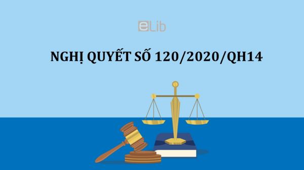 Nghị quyết 120/2020/QH14 về đầu tư phát triển vùng đồng bào dân tộc thiểu số và miền núi