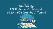 Giải bài tập SGK Toán 4 Bài: Phân số và phép chia số tự nhiên (tiếp)