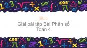 Giải bài tập SGK Toán 4 Bài: Phân số
