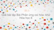 Giải bài tập SGK Hóa 8 Bài 32: Phản ứng oxi hóa- khử