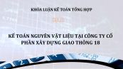 Luận văn: Kế toán nguyên vật liệu tại Công ty cổ phần xây dựng giao thông 18