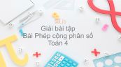 Giải bài tập SGK Toán 4 Bài: Phép cộng phân số