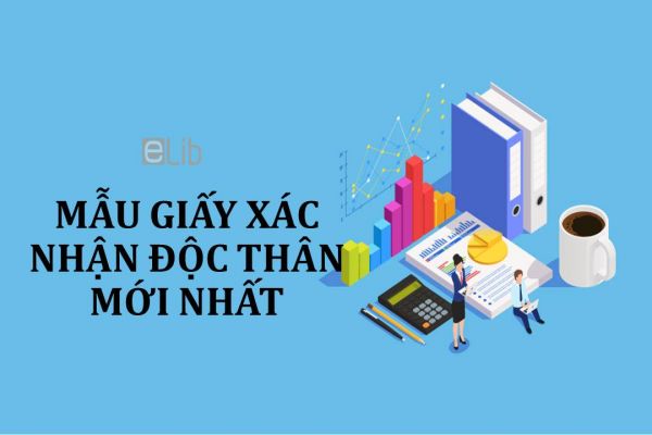 Mẫu giấy xác nhận độc thân mới nhất