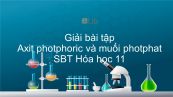 Giải bài tập SBT Hóa 11 Bài 11: Axit photphoric và muối photphat
