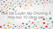 Giải bài tập SGK Hóa 10 Nâng cao Bài 27: Luyện tập Chương 4