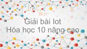 Giải bài tập SGK Hóa 10 Nâng cao Bài 36: Iot