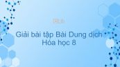 Giải bài tập SGK Hóa 8 Bài 40: Dung dịch
