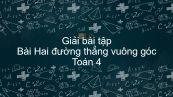 Giải bài tập SGK Toán 4 Bài: Hai đường thẳng vuông góc