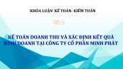 Luận văn: Kế toán doanh thu và xác định kết quả kinh doanh tại Công ty Cổ phần Minh Phát