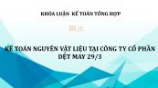 Luận văn: Kế toán nguyên vật liệu tại Công ty Cổ phần Dệt may 29/3