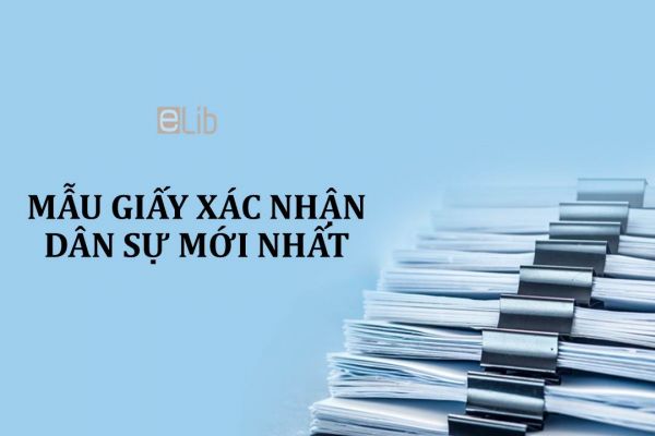 Mẫu giấy xác nhận dân sự mới nhất