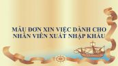 Mẫu đơn xin việc dành cho nhân viên Xuất nhập khẩu