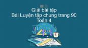 Giải bài tập SGK Toán 4 Bài: Luyện tập chung trang 90