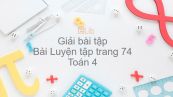 Giải bài tập SGK Toán 4 Bài: Luyện tập trang 74