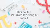 Giải bài tập SGK Toán 4 Bài: Luyện tập trang 83
