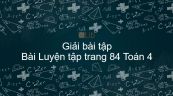 Giải bài tập SGK Toán 4 Bài: Luyện tập trang 84