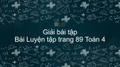 Giải bài tập SGK Toán 4 Bài: Luyện tập trang 89
