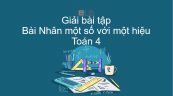 Giải bài tập SGK Toán 4 Bài: Nhân một số với một hiệu