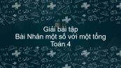 Giải bài tập SGK Toán 4 Bài: Nhân một số với một tổng