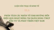 Luận văn ThS: Phân tích các nhân tố ảnh hưởng đến hiệu quả hoạt động tại ngân hàng TMCP đầu tư và phát triển Việt Nam